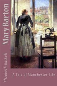 Kirjan kansi "Mary Barton: A Tale of Manchester Life"