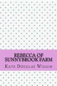 Bokomslag för "Rebecca of Sunnybrook Farm"