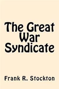 Bokomslag for "The Great War Syndicate"