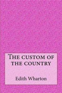 Bokomslag for "The Custom of the Country"