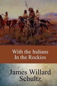 Bokomslag for "With the Indians in the Rockies"