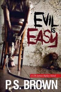 Evil Is Easy