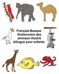 Français-Basque Dictionnaire des animaux illustré bilingue pour enfants