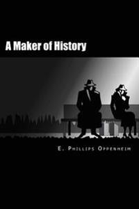 A Maker of History