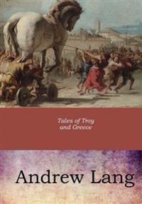 Kirjan kansi "Tales of Troy and Greece"