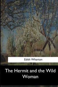 Bokomslag för "The Hermit and the Wild Woman"