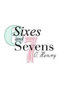 Bokomslag for "Sixes and Sevens"