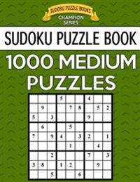 Bokomslag for "Sudoku Puzzle Book, 1,000 Medium Puzzles: Bargain Sized Jumbo Book, No Wasted Puzzles with Only One Level"