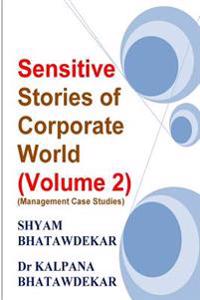 Sensitive Stories of Corporate World