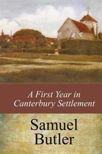 Bokomslag för "A First Year in Canterbury Settlement"
