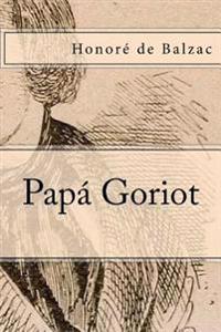 Papa Goriot/ Pope Goriot
