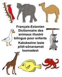 Français-Estonien Dictionnaire des animaux illustré bilingue pour enfants