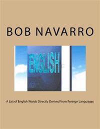 A List of English Words Directly Derived from Foreign Languages