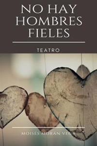 No hay hombres fieles