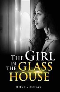 The Girl In The Glass House