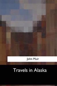 Bokomslag for "Travels in Alaska"