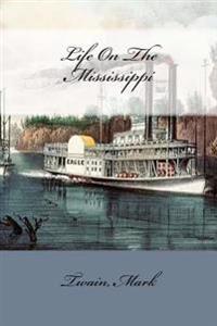 Life on the Mississippi