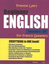 Preston Lee's Beginner English Lesson 1 - 20 For French Speakers