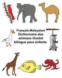 Français-Malayalam Dictionnaire des animaux illustré bilingue pour enfants