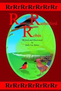 Rude Rutherford Robin
