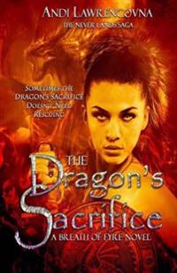 The Dragon's Sacrifice: A Breath of Fyre Novel
