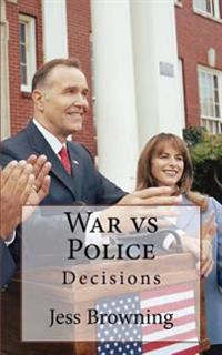War Vs Police