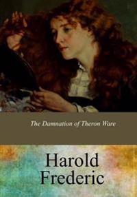 Bokomslag för "The Damnation of Theron Ware"
