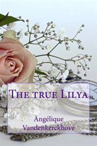 The True Lilya