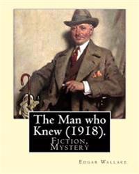 The Man Who Knew