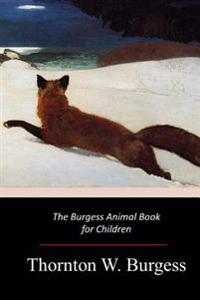 Bokomslag för "The Burgess Animal Book for Children"