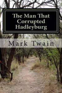 The Man That Corrupted Hadleyburg