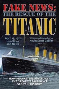 Fake News: The Rescue of the Titanic