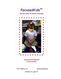 Focusedkids Mini Book of Mindful Exercises: Supporting Self-Regulation in Young Children