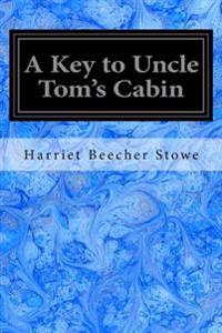 A Key to Uncle Tom's Cabin