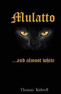 Mulatto Almost White