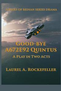 Good-bye A672e92 Quintus