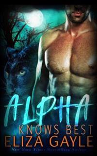 Alpha Knows Best