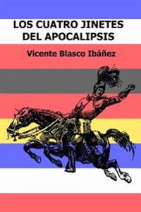 Los cuatro jinetes del apocalipsis / The Four Horsemen of The Apocalypse