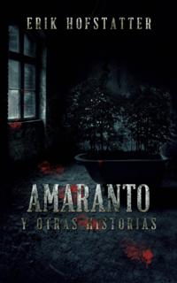Amaranto y Otras Historias
