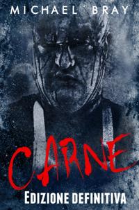 Carne - Edizione definitiva