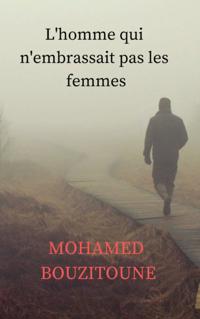 L''homme qui n''embrassait pas les femmes