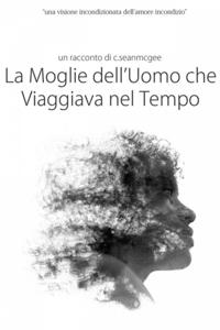 La Moglie dell''Uomo che Viaggiava nel Tempo
