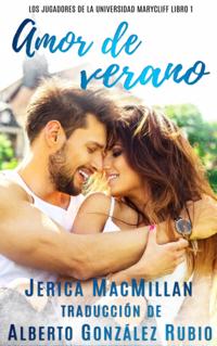 Amor de verano - Los jugadores de la Universidad Marycliff Libro 1