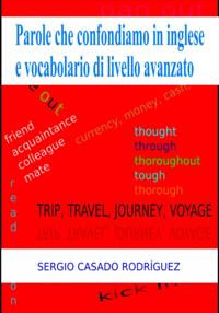 Parole che confondiamo in inglese e vocabolario di livello avanzato
