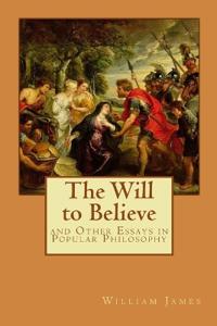 The Will to Believe