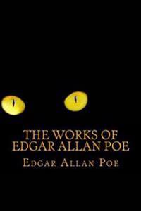 The Works Of Edgar Allan Poe: Volume II