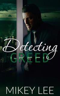 Detecting Greed