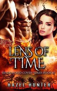 Lens of Time (Book 16 of Silver Wood Coven)