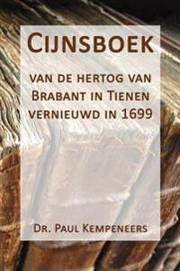 Cijnsboek: van de hertog van Brabant in Tienen vernieuwd in 1699