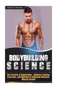 Bodybuilding Science